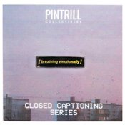 CLOSED CAPTIONS BREATHING EMOTIONALLY ENAMEL PIN