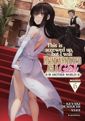 THIS IS SCREWED UP REINCARNATED AS GIRL GN VOL 06