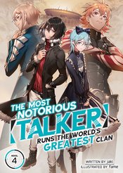 MOST NOTORIOUS TALKER RUNS GREATEST CLAN NOVEL SC VOL 04