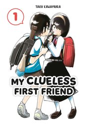 MY CLUELESS FIRST FRIEND GN VOL 01