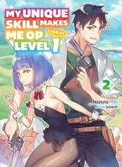 MY UNIQUE SKILL MAKES ME OP LIGHT NOVEL VOL 02
