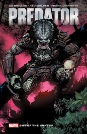 PREDATOR BY ED BRISSON TP VOL 01 DAY OF THE HUNTER