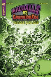 MADBALLS VS GARBAGE PAIL KIDS SLIME AGAIN #1 CVR P 10 COPY F