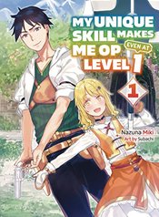 MY UNIQUE SKILL MAKES ME OP LIGHT NOVEL VOL 03 (RES)