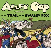 ALLEY OOP AND TRAIL OF SWAMP FOX TP