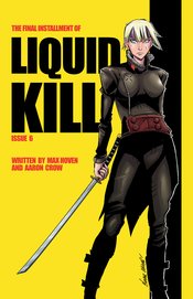 LIQUID KILL #6 (OF 6) CVR C CALERO KILL BILL HOMAGE (MR)