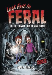 FRIGHTS FROM FERAL GN LAST EXIT TO FERAL