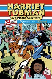 HARRIET TUBMAN DEMON SLAYER #1 CVR I FOC KIRBY HOMAGE (MR)