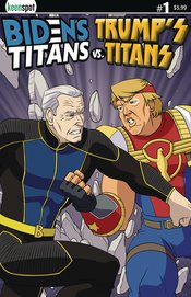 BIDENS TITANS VS TRUMPS TITANS #1 CVR B JOE VS DONALD