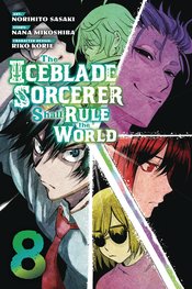 ICEBLADE SORCERER SHALL RULE WORLD GN VOL 08