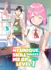 MY UNIQUE SKILL MAKES ME OP LIGHT NOVEL VOL 05