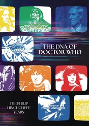 DNA OF DOCTOR WHO PHILIP HINCHCLIFFE YEARS HC