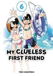 MY CLUELESS FIRST FRIEND GN VOL 06