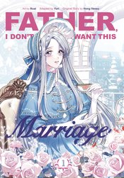 FATHER I DONT WANT THIS MARRIAGE GN VOL 01