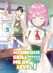 MY UNIQUE SKILL MAKES ME OP LIGHT NOVEL VOL 06