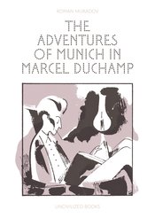 ADVENTURES OF MUNICH IN MARCEL DUCHAMP GN