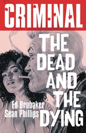 CRIMINAL TP VOL 03 DEAD & THE DYING (NEW EDITION)