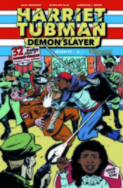 HARRIET TUBMAN DEMON SLAYER #1 KIRBY HOMAGE FOIL (MR)