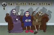 EAT SLEEP REAP REPEAT #5 CVR B SKETCHED ED (MR)