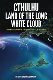 CTHULHU LAND OF THE LONG WHITE CLOUD PROSE NOVEL SC (MR)