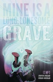 MINE IS A LONG LONESOME GRAVE #1 CVR B ROBERTS