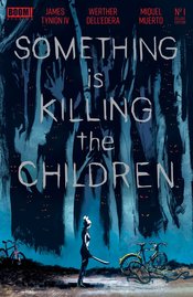 SOMETHING IS KILLING THE CHILDREN DLX #1 CVR A WERTHER (MR)