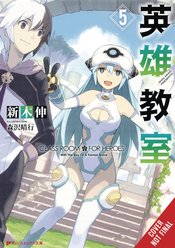 CLASSROOM FOR HEROES NOVEL SC VOL 05