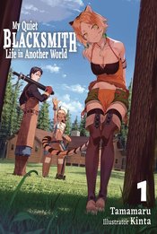 MY QUIET BLACKSMITH LIFE ANOTHER WORLD LIGHT NOVEL SC VOL 01