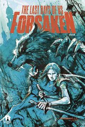 LAST DAYS OF US FORSAKEN #4 (OF 6) (MR)