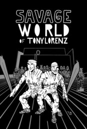 SAVAGE WORLD OF TONY LORENZ GN