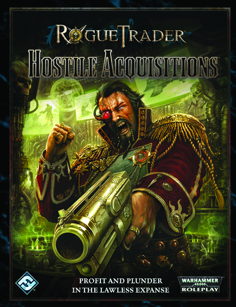 OCT112051 - WH40K ROGUE TRADER RPG HOSTILE ACQUISITIONS - Previews World