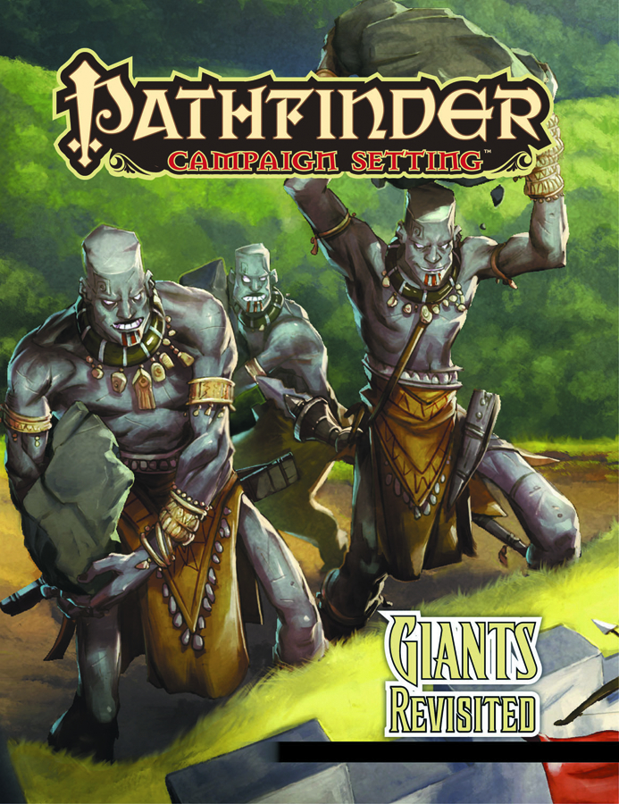 FEB121814 - PATHFINDER CAMPAIGN SETTING GIANTS REVISITED - Previews World