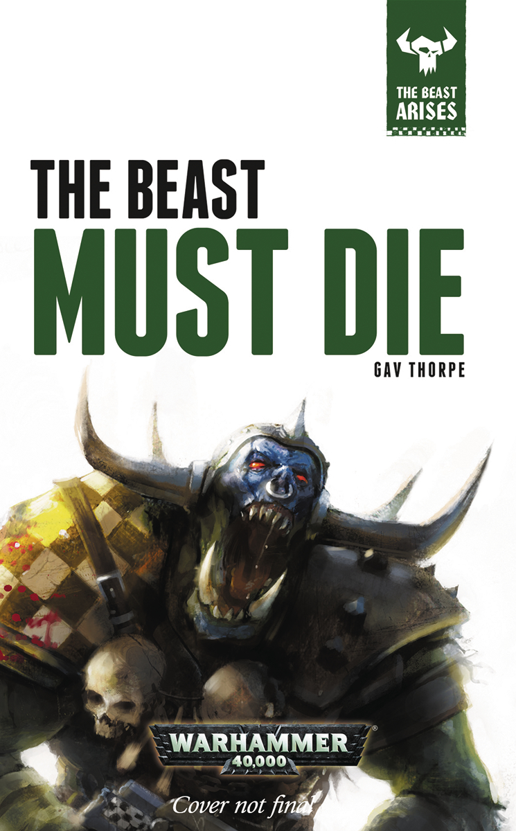 The beast must die. The Beast must die gav Thorpe Art. The Beast Arises Art.