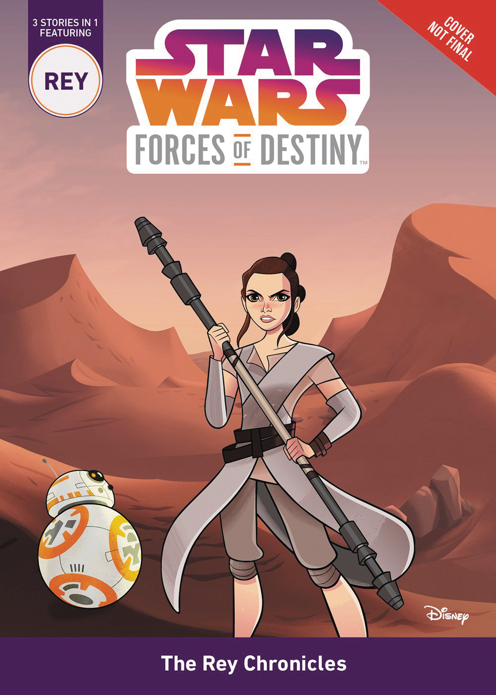 Star chronicles. Звёздные войны силы судьбы. Star Wars: Forces of Destiny. Форс Рей. Звёздные войны, силы судьбы, комикс..