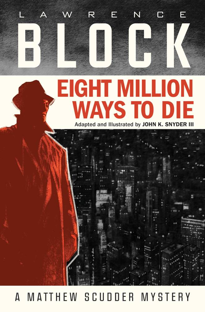 Ways to die 3. 6 Millons way to die. Lawrence Block eight million ways to die (1982).