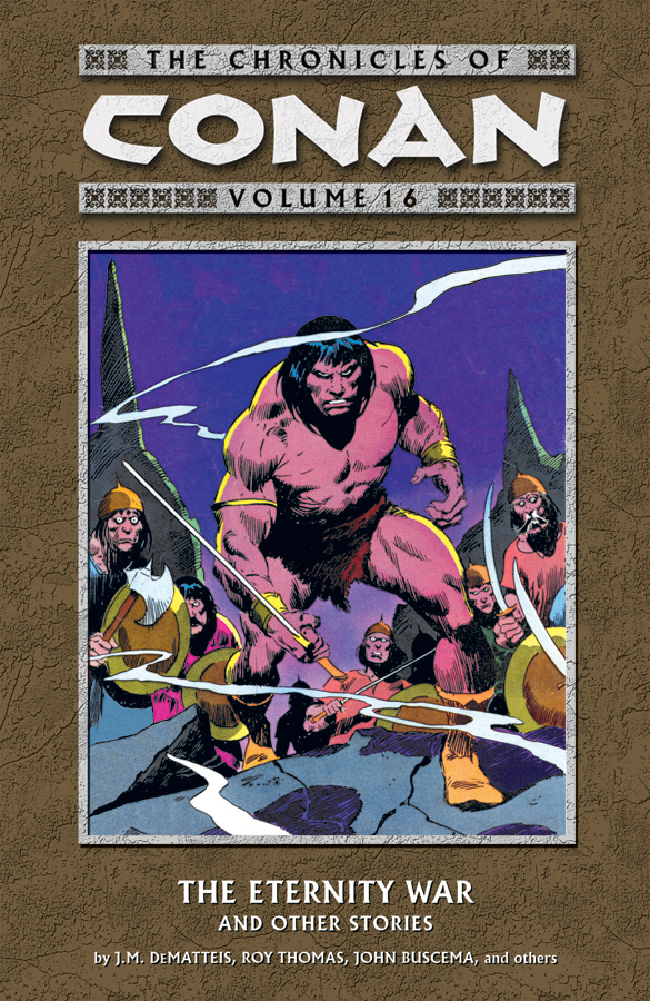 CHRONICLES OF CONAN TP VOL 16 ETERNITY WAR & OTHER STORIES (