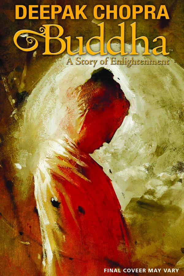 DEEPAK CHOPRA PRESENTS BUDDHA HC STORY OF ENLIGHTENMENT (JUL