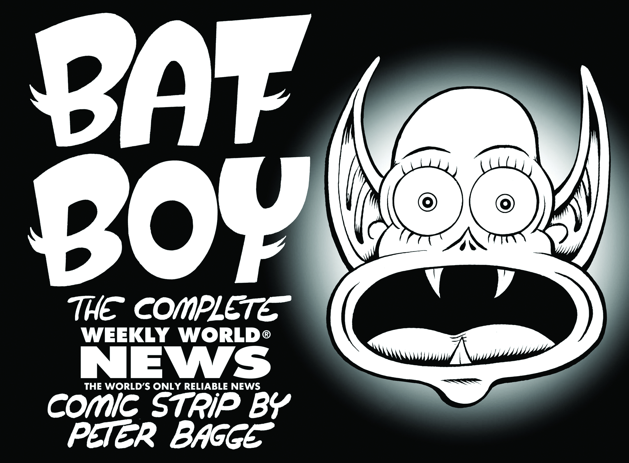 FEB110373 - BAT BOY WEEKLY WORLD NEWS STRIPS HC BY PETER BAGGE 