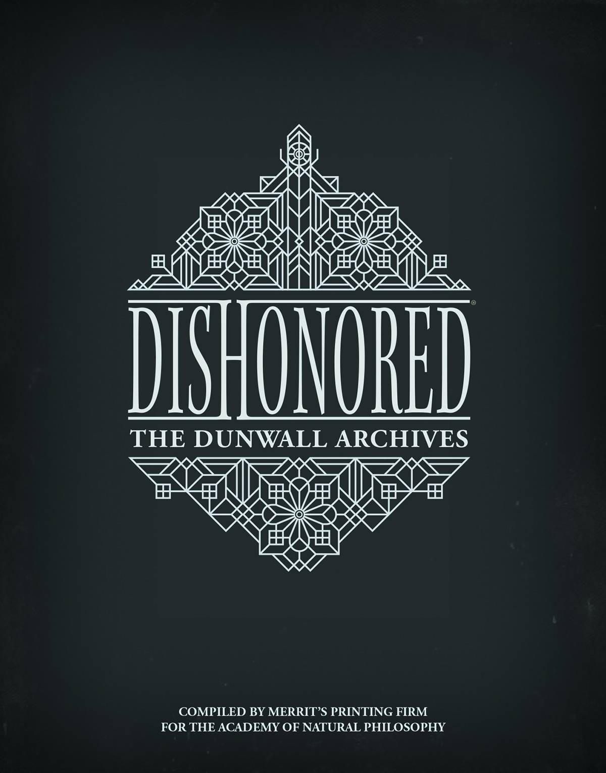 Dishonored the dunwall archives