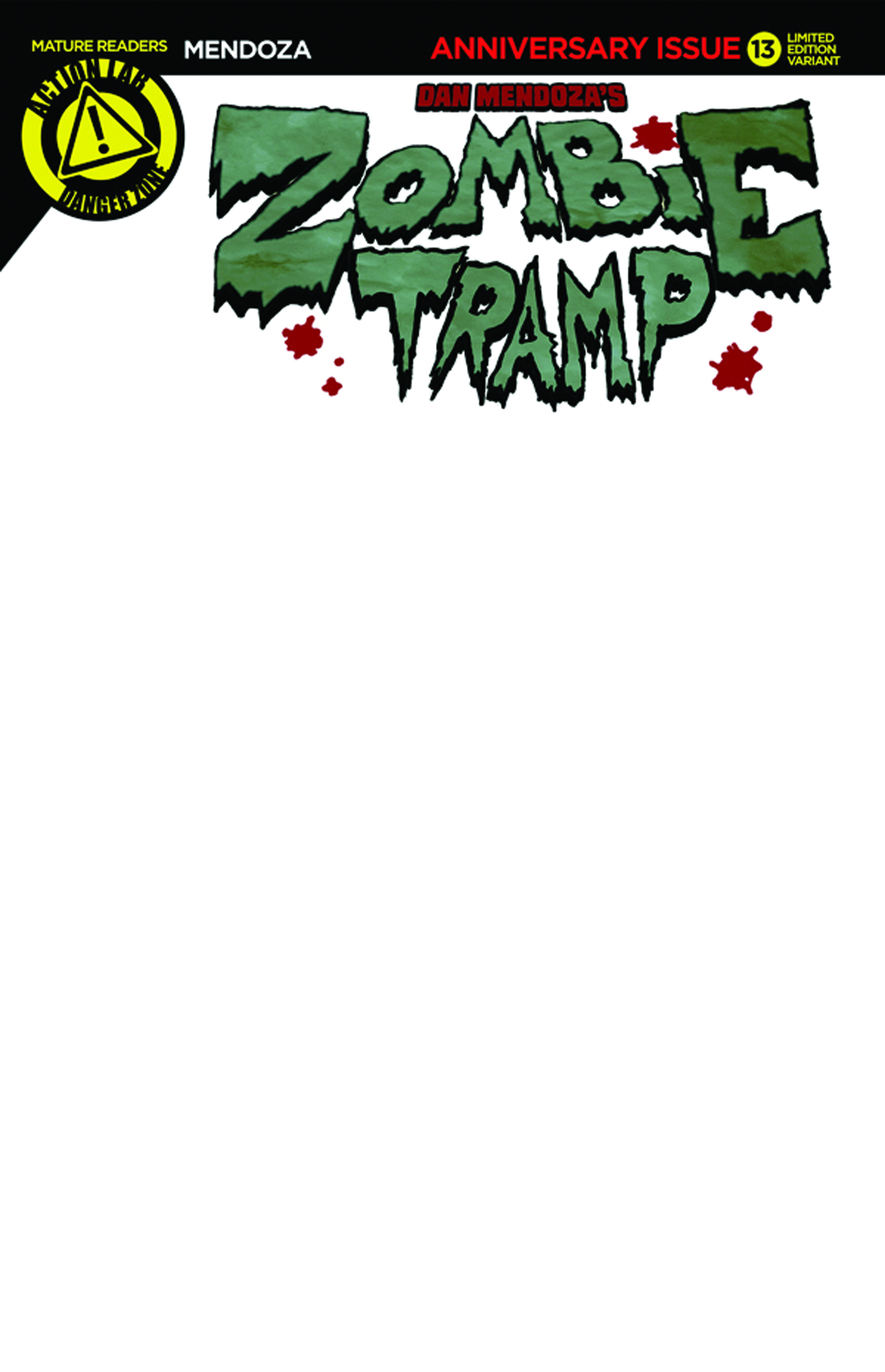 ZOMBIE TRAMP ONGOING #13 BLANK SKETCH VAR (MR)