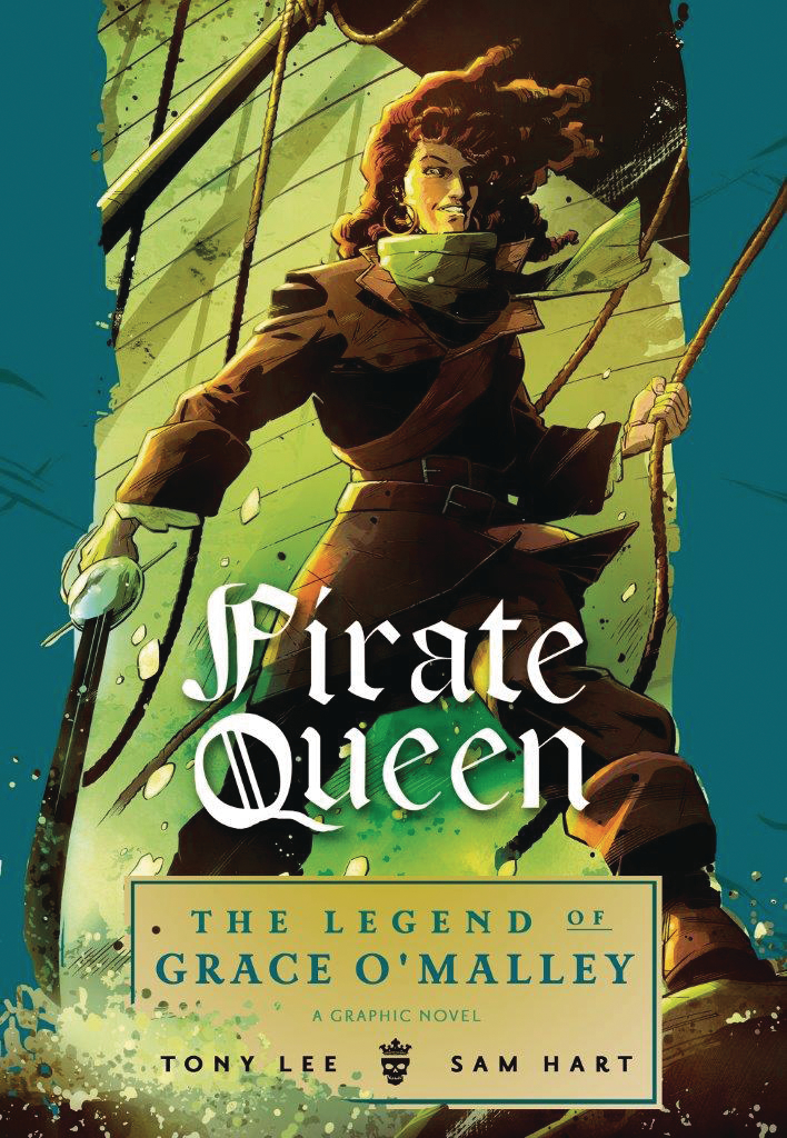 PIRATE QUEEN LEGEND OF GRACE O MALLEY HC GN