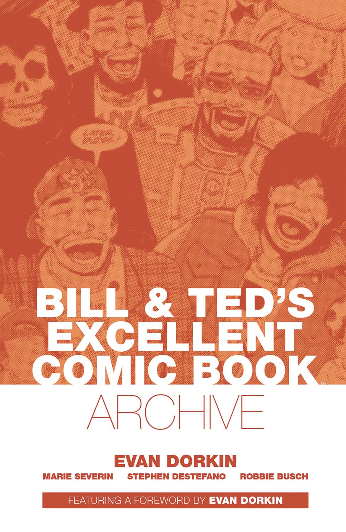 BILL & TED ARCHIVE TP DORKIN