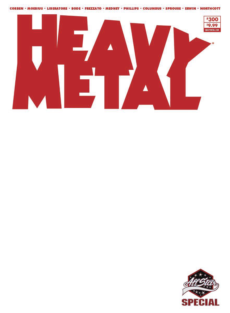 HEAVY METAL #300 CVR D BLANK SKETCH (MR)