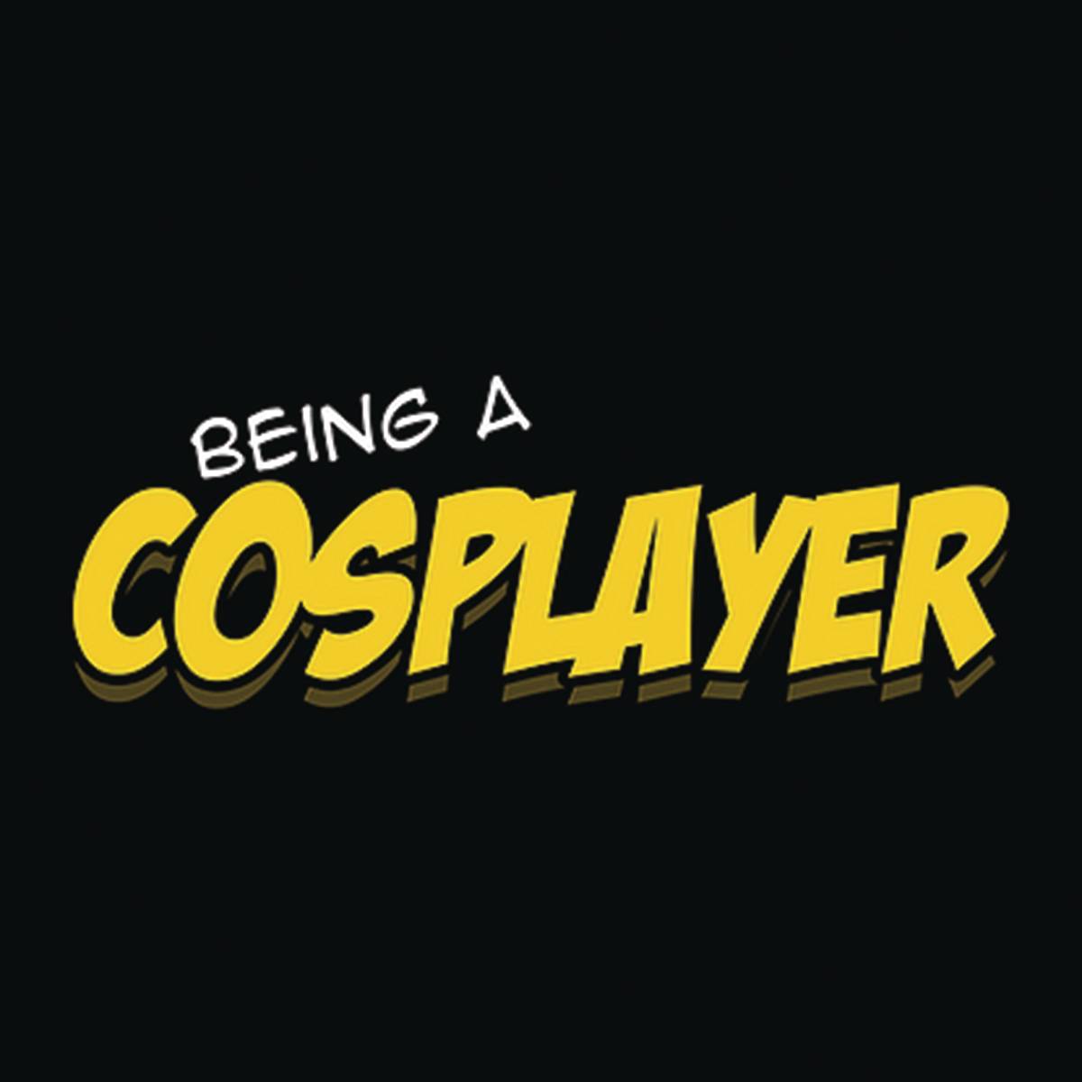 BEING A COSPLAYER SC