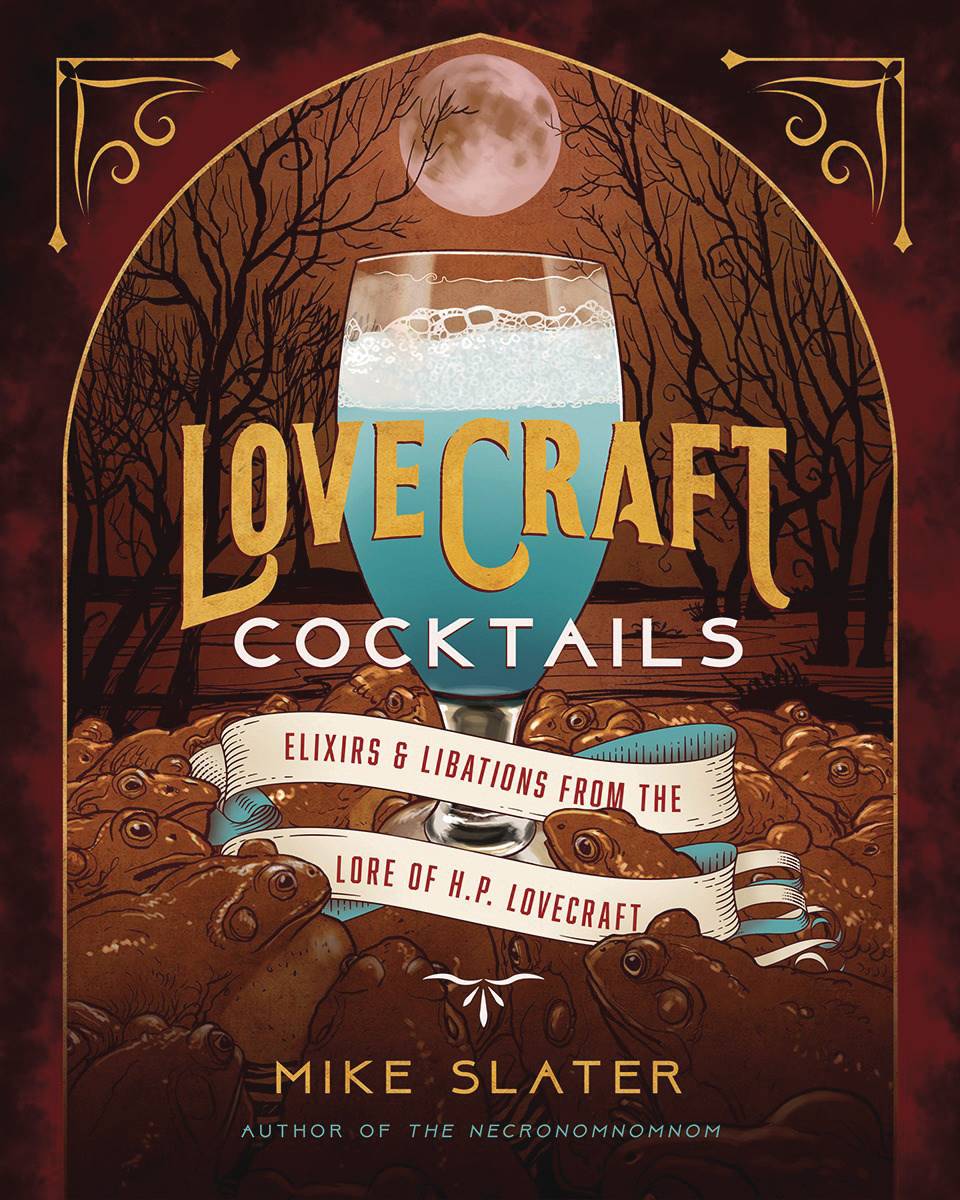 LOVECRAFT COCKTAILS ELIXIRS LIBATIONS LORE OF HP LOVECRAFT (
