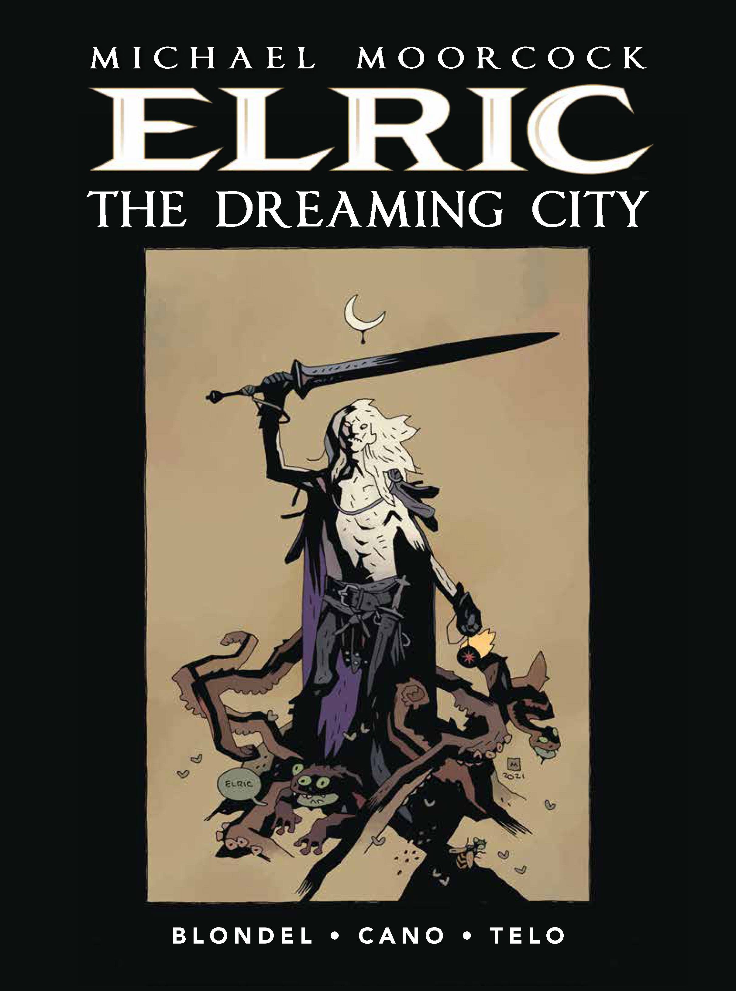 MOORCOCK ELRIC HC VOL 04 (OF 4) DREAMING CITY PX MIGNOLA ED