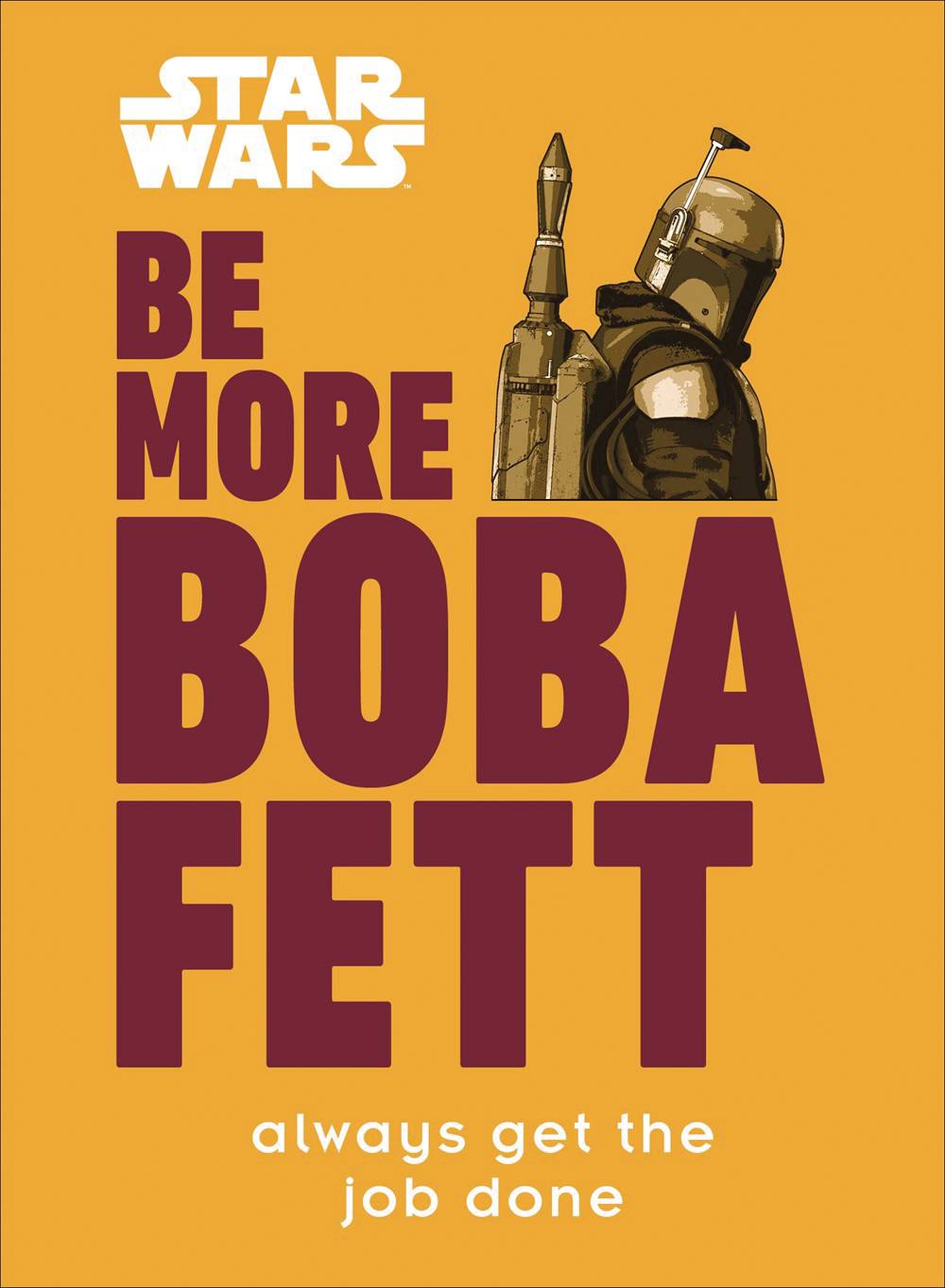 STAR WARS BE MORE BOBA FETT HC