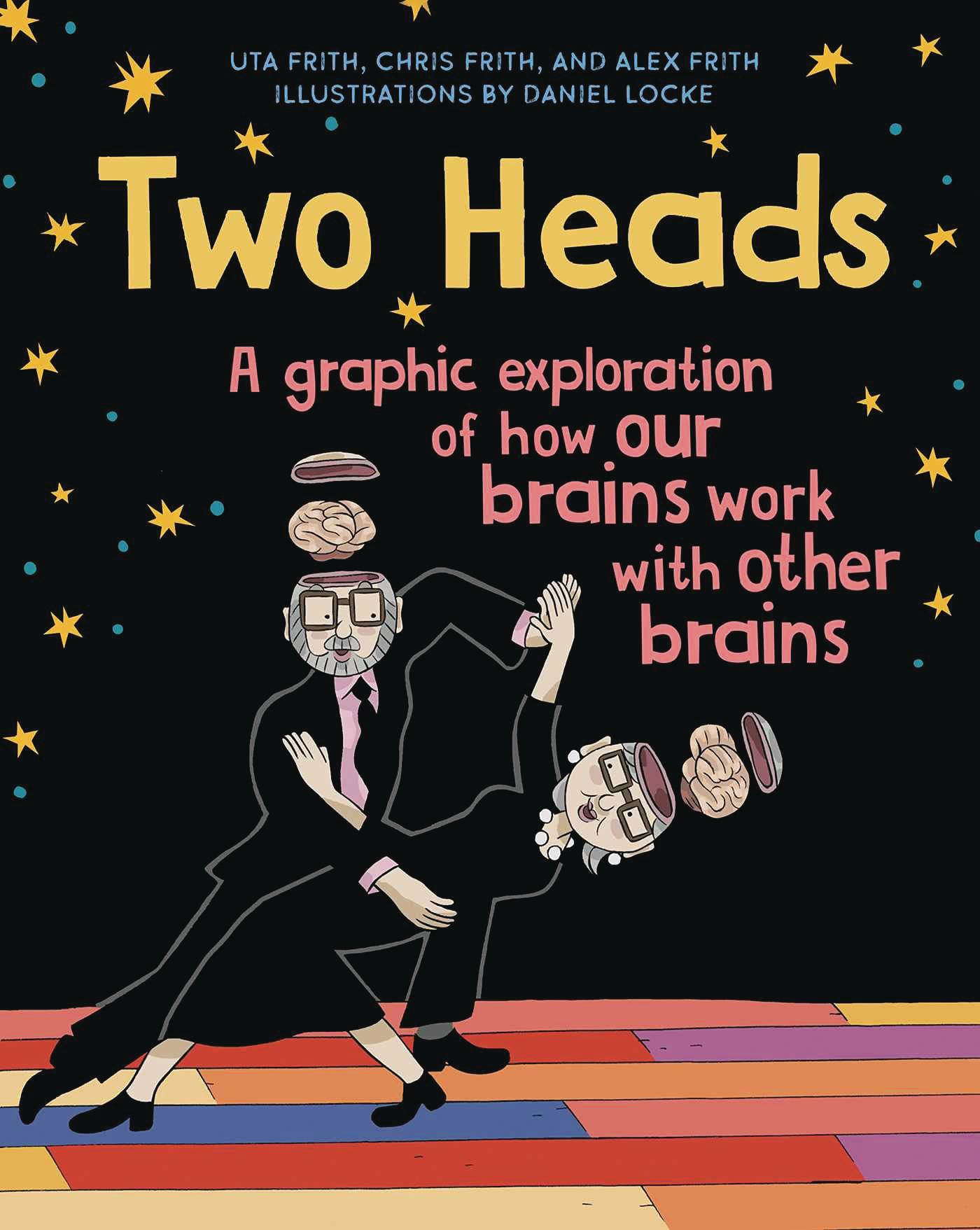 TWO HEADS GRAPHIC EXPLORATION HOW BRAINS WORK OTHER BRAINS (