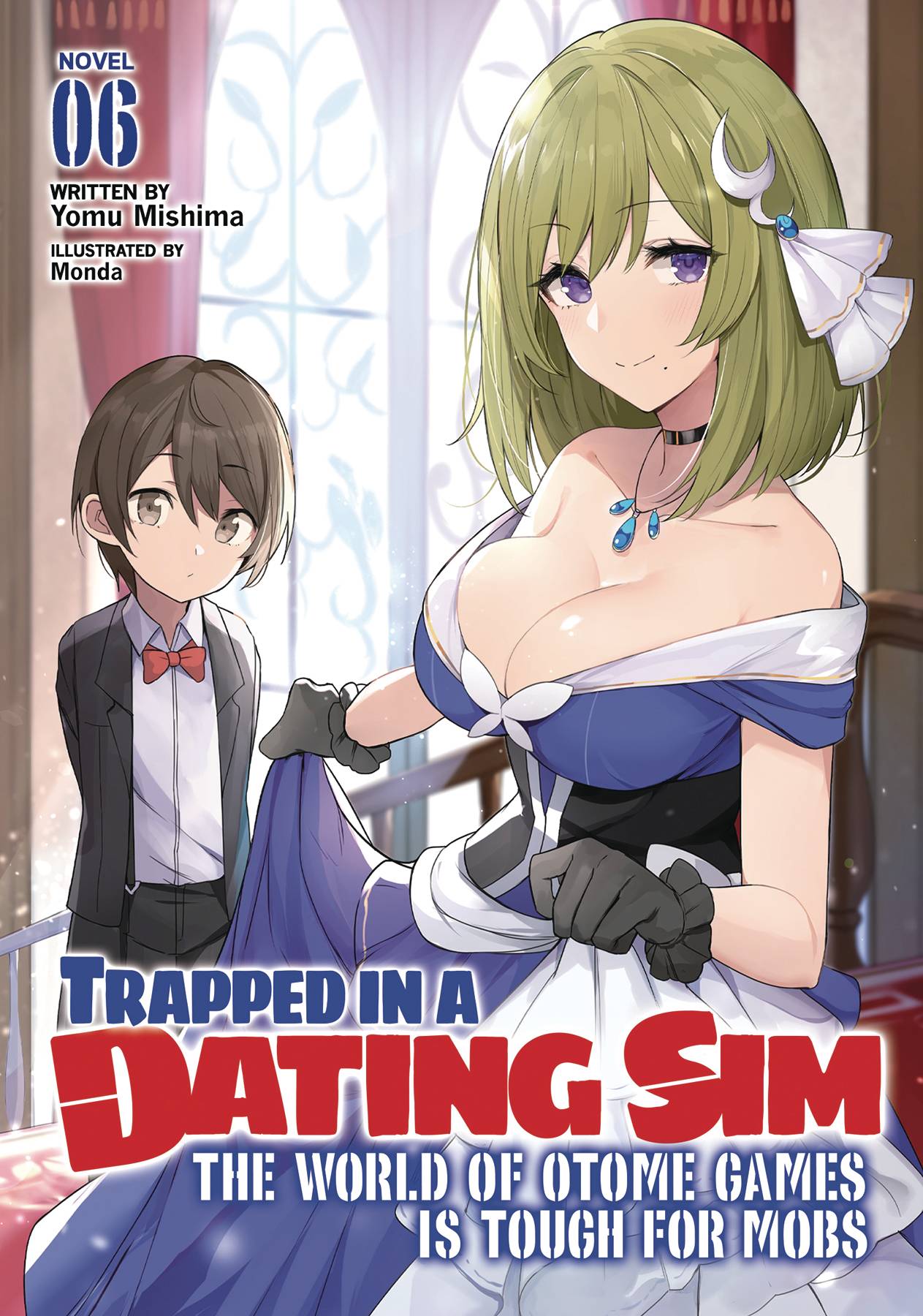 TRAPPED IN DATING SIM WORLD OTOME GAMES NOVEL SC VOL 06
