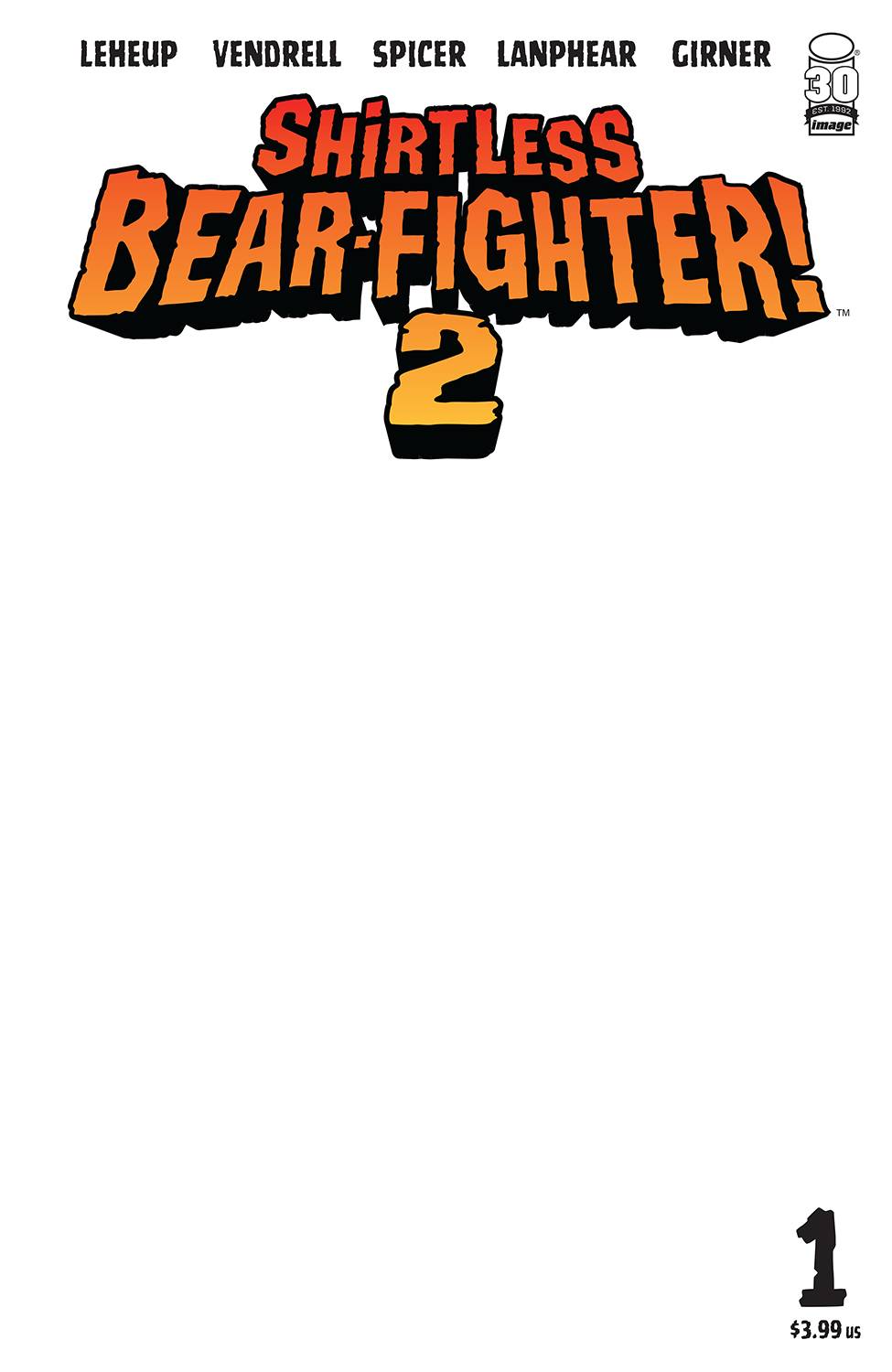 SHIRTLESS BEAR-FIGHTER 2 #1 (OF 7) CVR C BLANK SKETCH CVR